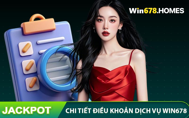 Những thông tin có trong điều khoản dịch vụ WIN678