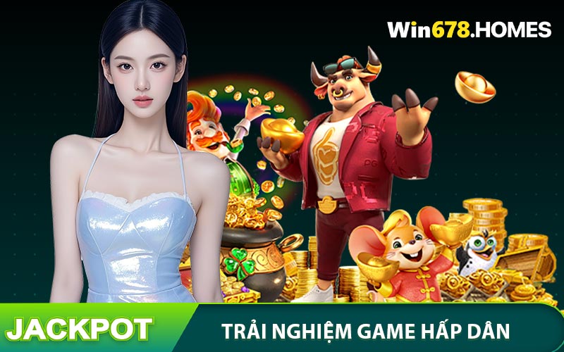 Trải nghiệm game hấp dẫn tại App WIN678
